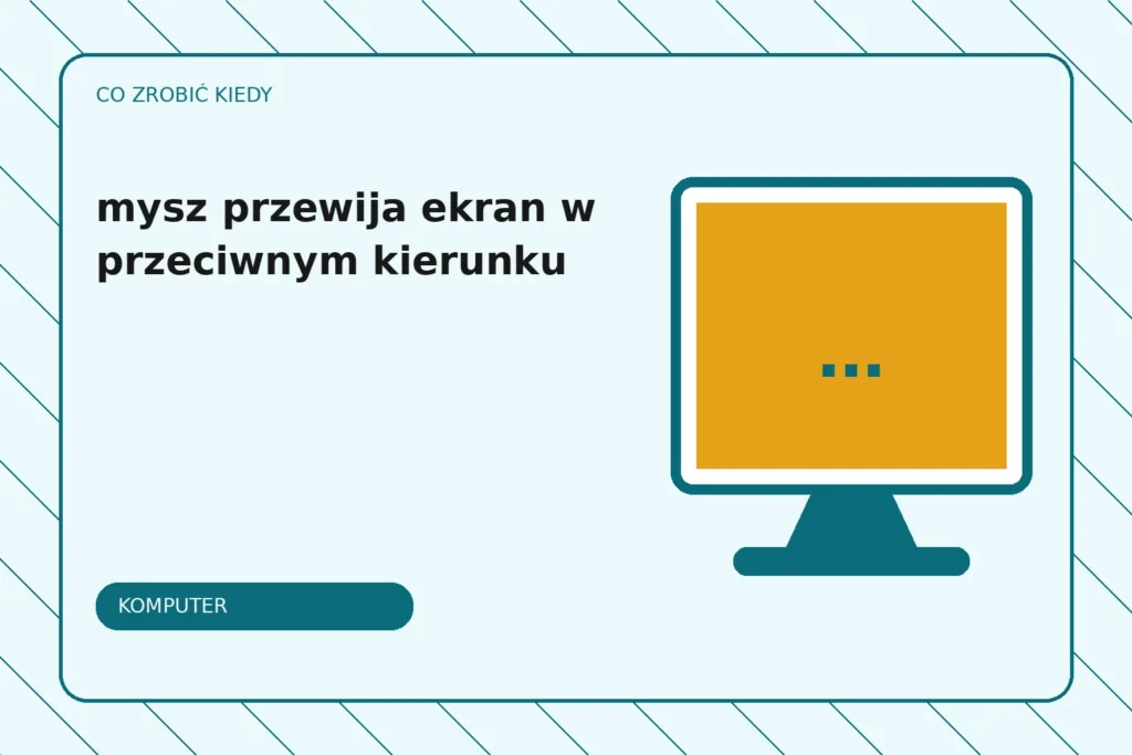 Co zrobić, gdy mysz przewija ekran w przeciwnym kierunku?