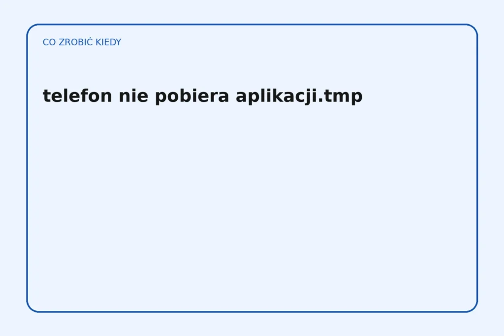 Co zrobić, gdy telefon nie pobiera aplikacji?