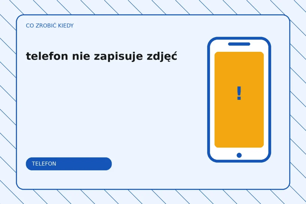 Co zrobić, gdy telefon nie zapisuje zdjęć?